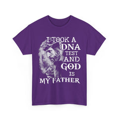 I Took A DNA Test And God Is My Father T-Shirt