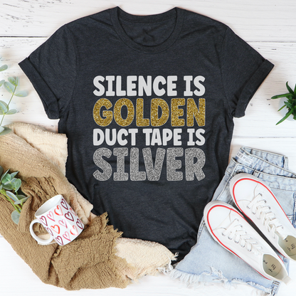 Silence Is Golden Duct Tape Is Silver Premium Fitted T Shirt