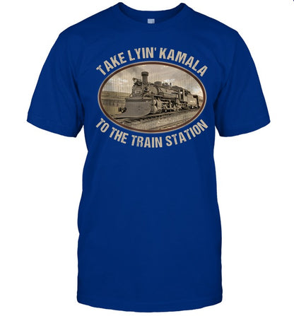 Take That Liar To The Train Station Shirt