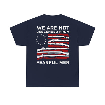 We Are Not Descended From Fearful Men Shirt