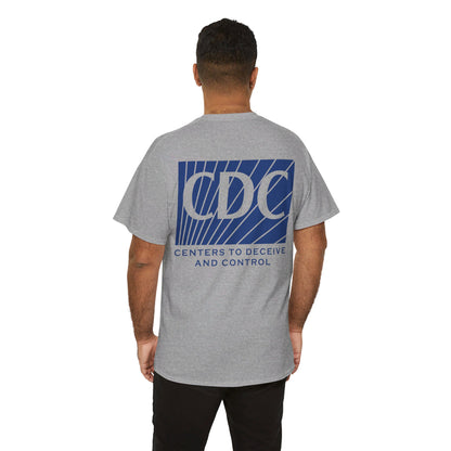 Centers to Deceive and Control Shirt