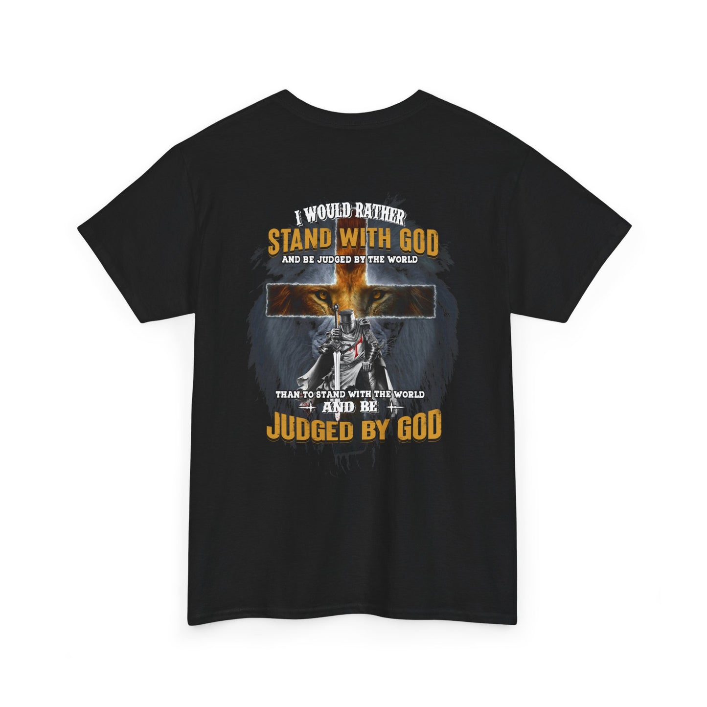 I would rather stand with god Shirt