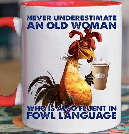 Never Underestimate An Old Woman Who Is Also Chicken Mug