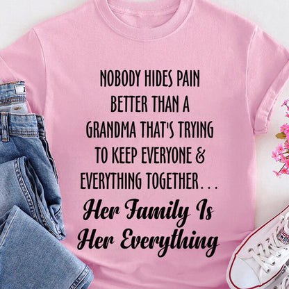 Nobody Hides Pain Better Than A Grandma Shirt