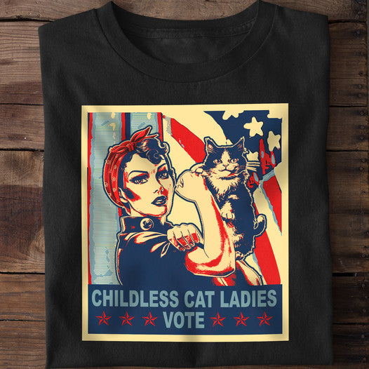 Childless Cat Ladies Vote Rosie The Riveter Cat Owner Meme Shirt