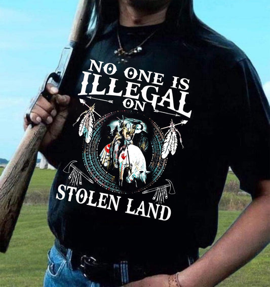 No One Is Illegal On Stolen Land Shirt