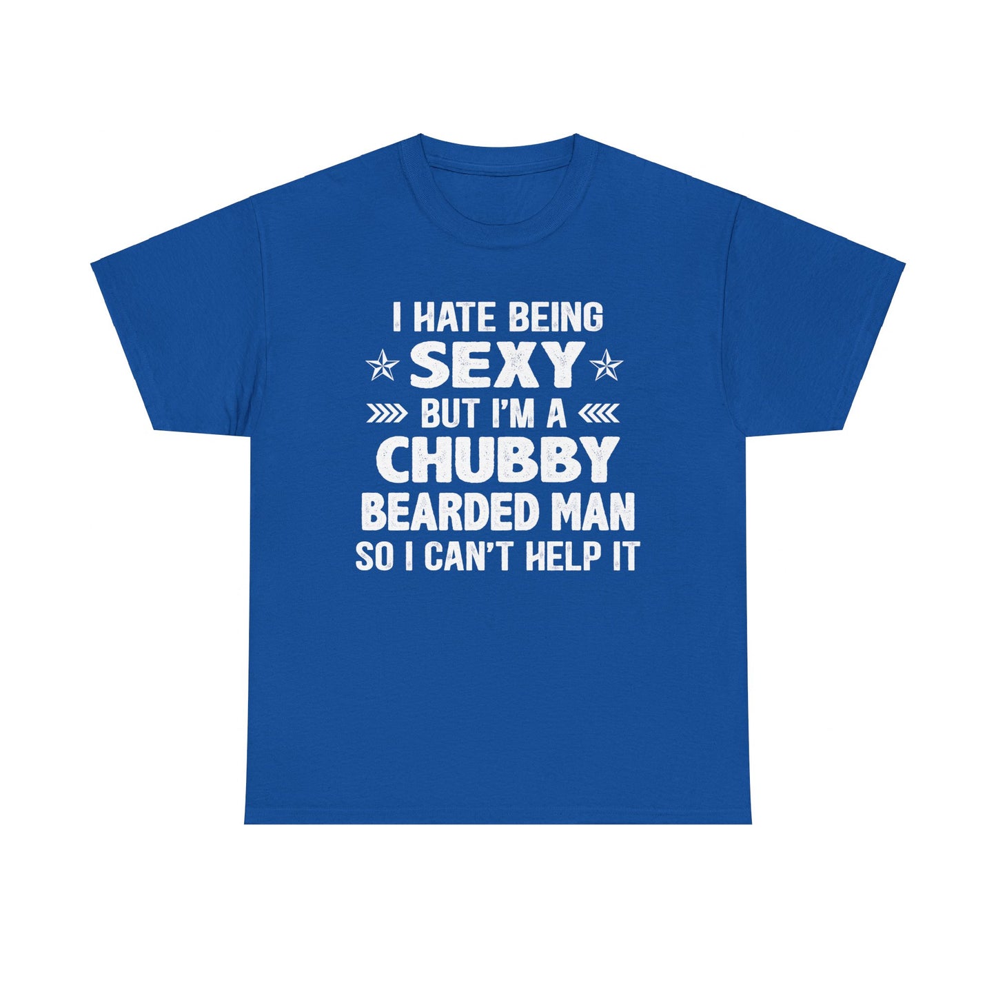 I Hate Being Sexy Shirt