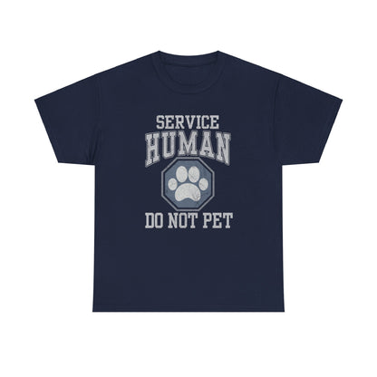 Service Human Do Not Pet Shirt