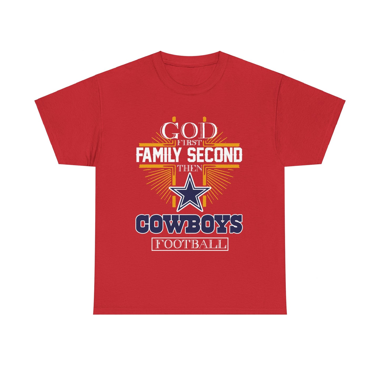 God First Family Second Then Cowboys Football Shirt