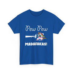 Pew pew madafakas Shirt