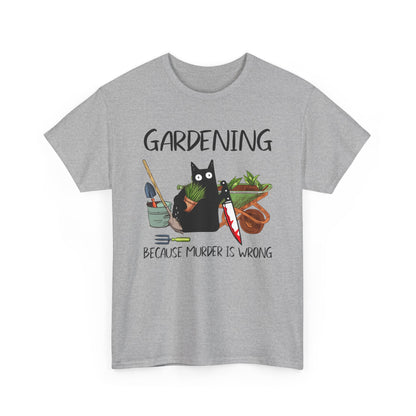 Gardening Because Murder Is Wrong - Black Cat Shirt