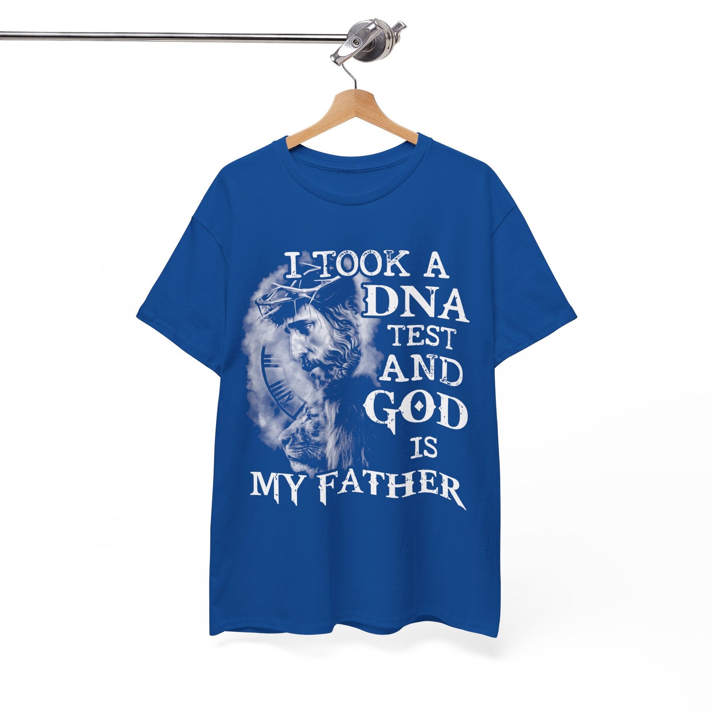 I Took A DNA Test And God Is My Father T-Shirt