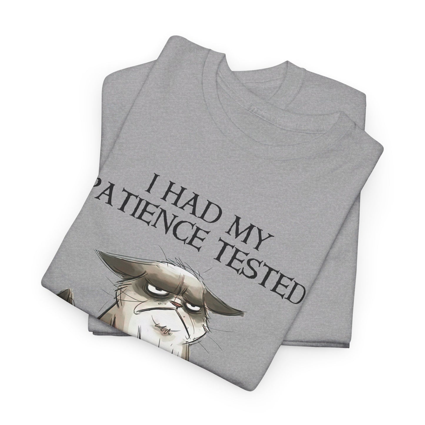 Cat I Had My Patience Tested I'm Negative Shirt