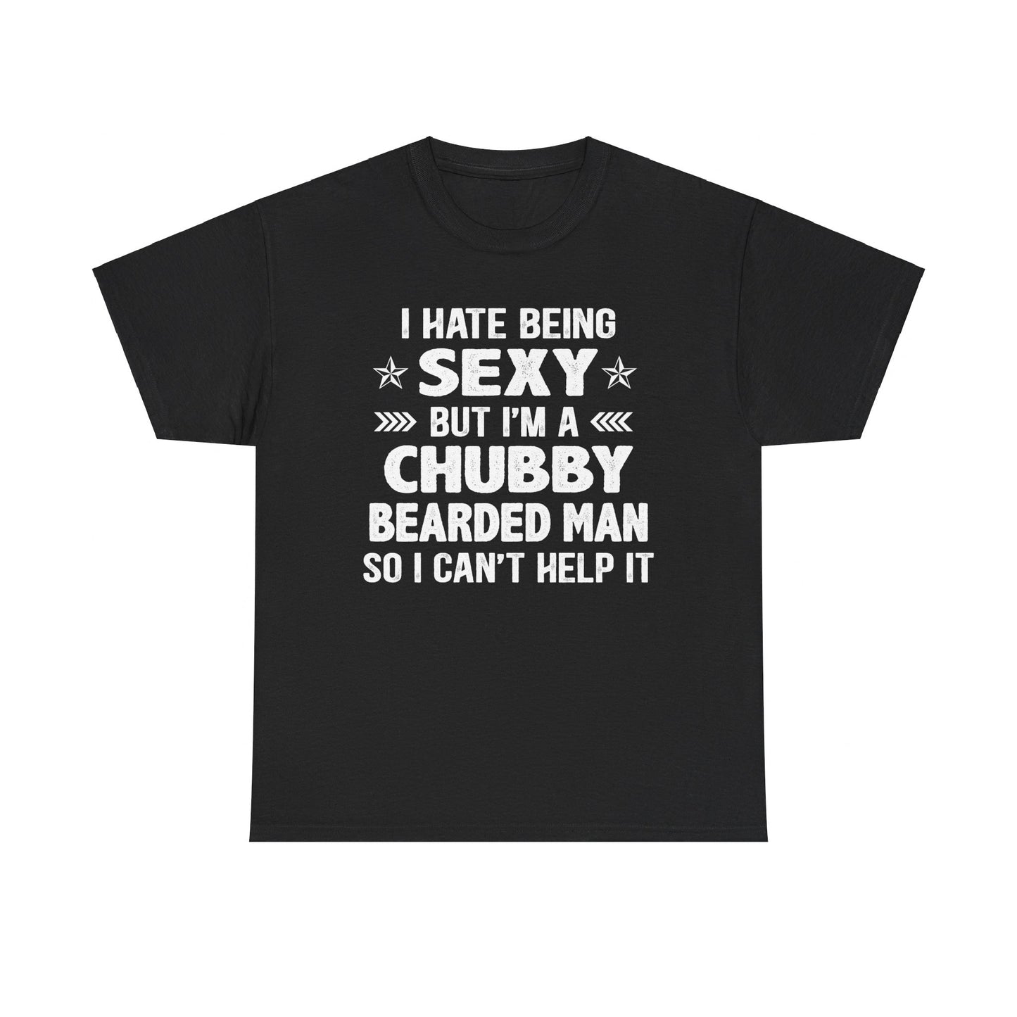 I Hate Being Sexy Shirt