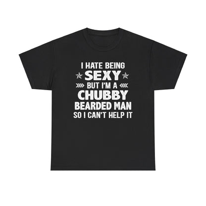 I Hate Being Sexy Shirt