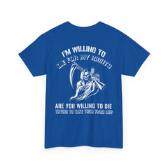 I'm willing to die for my rights back print Shirt