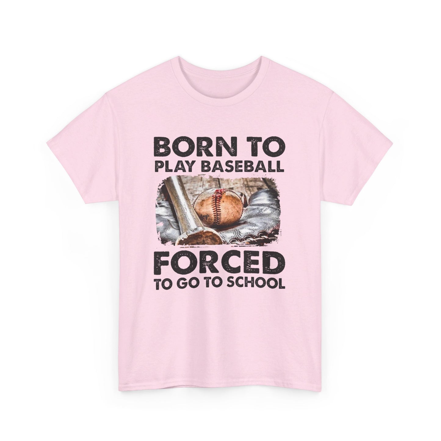 Born to play baseball forced to go to school Shirt