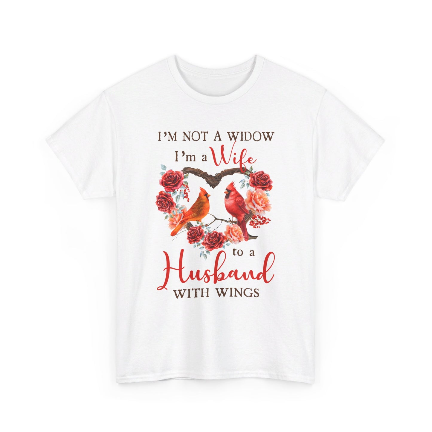 I’m Not A Widow I’m A Wife To A Husband With Wings Shirt