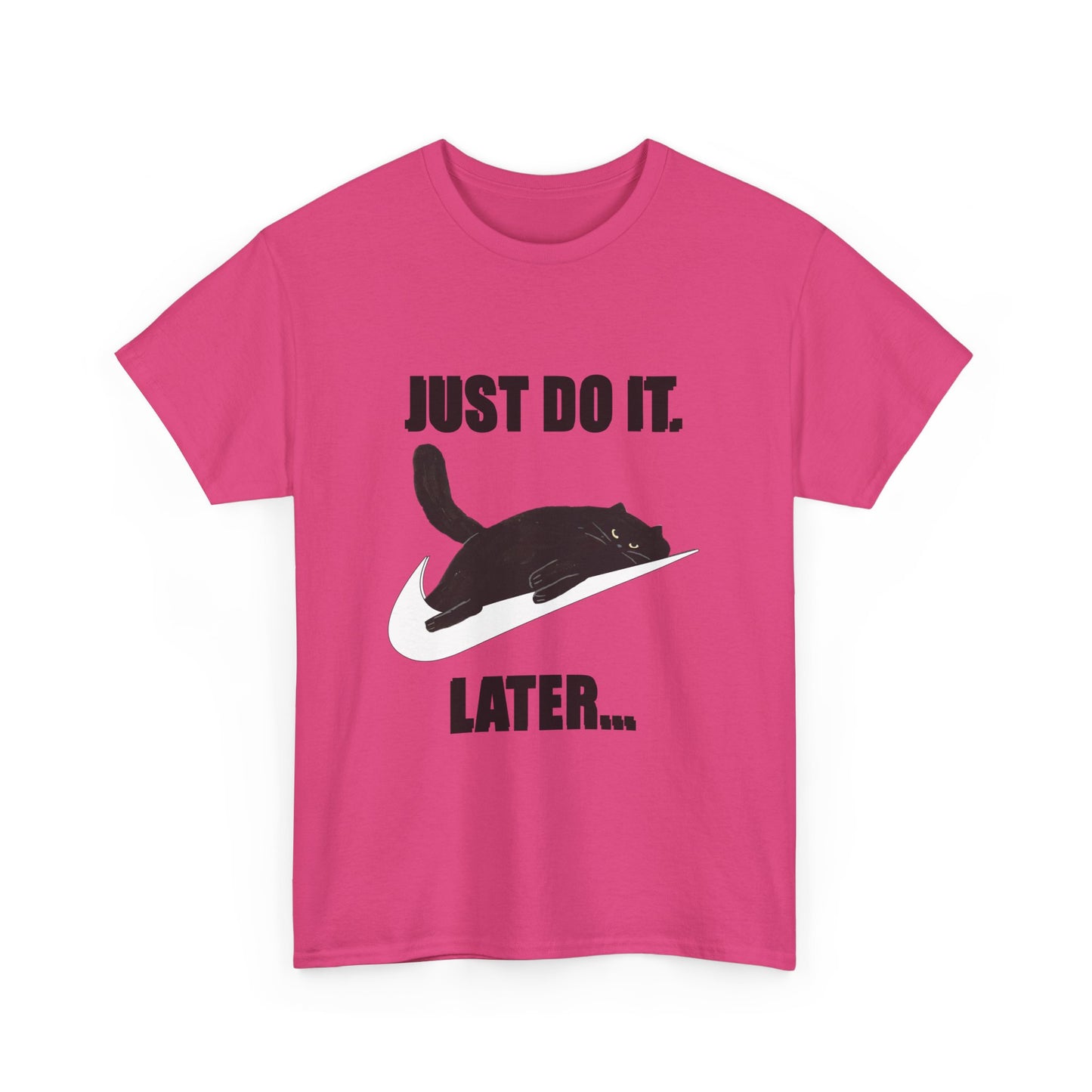 Just Do It Later Shirt