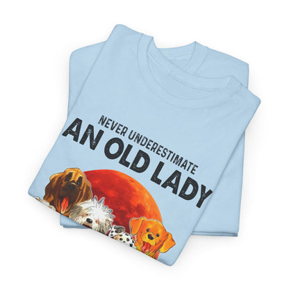 Never Underestimate An Old Lady Who Loves Dogs And Was Born In August Shirt