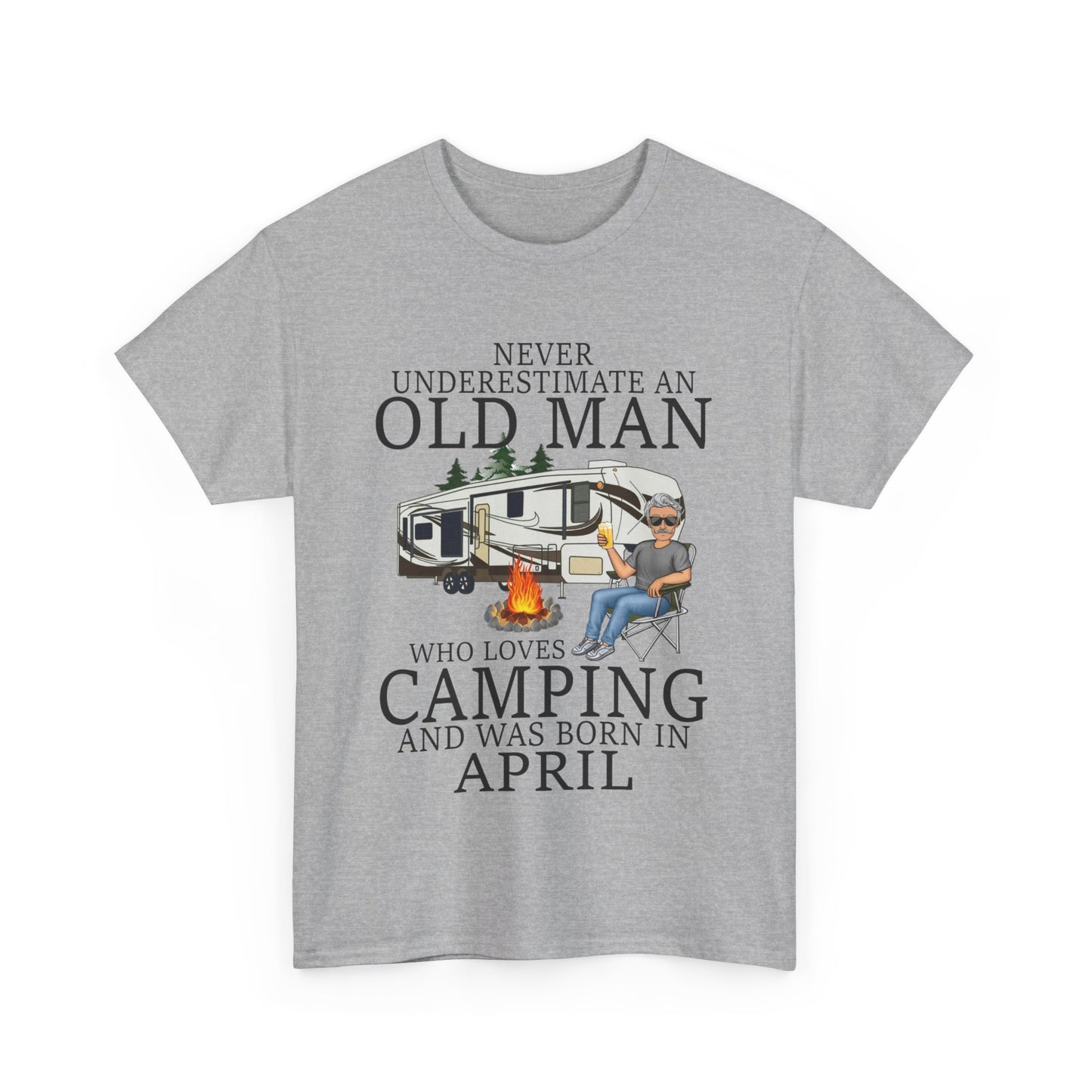 Never Underestimate An April Old Man Who Loves Camping Shirt