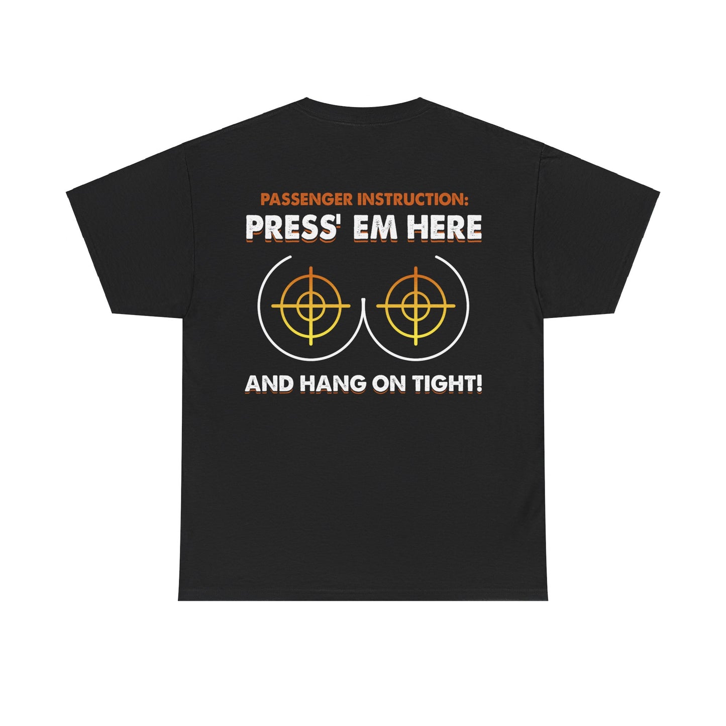 Press' Em Here And Hang On Tight Shirt