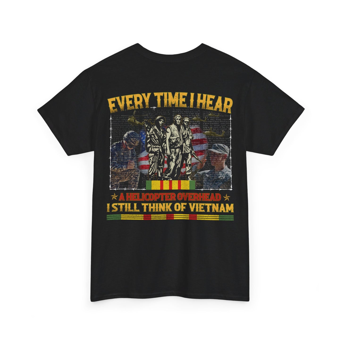 Every Time I Hear A Helicopter Overhead I Still Think Of Vietnam Shirt