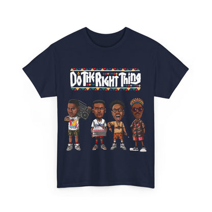 Do the right thing Shirt