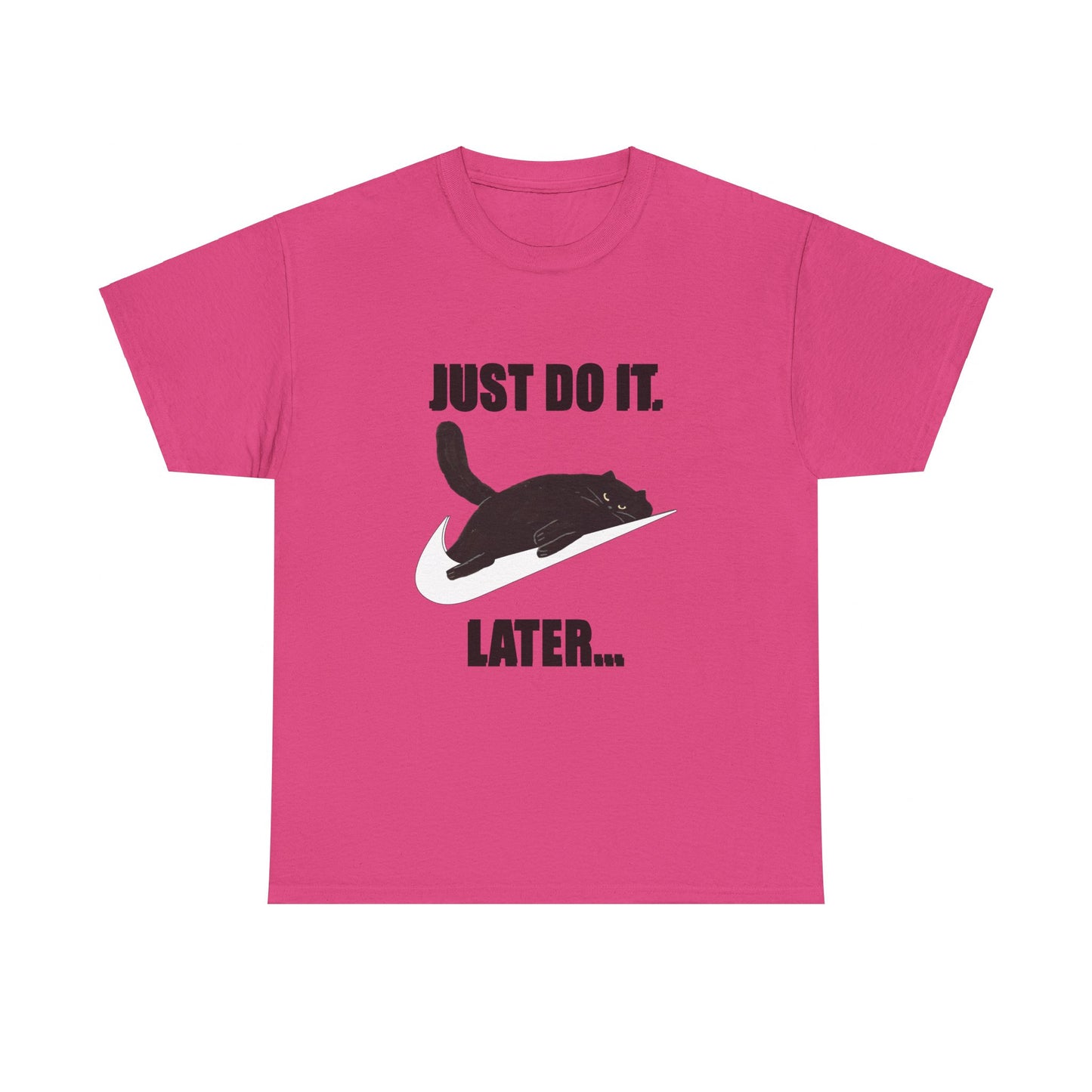 Just Do It Later Shirt