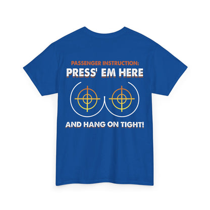 Press' Em Here And Hang On Tight Shirt