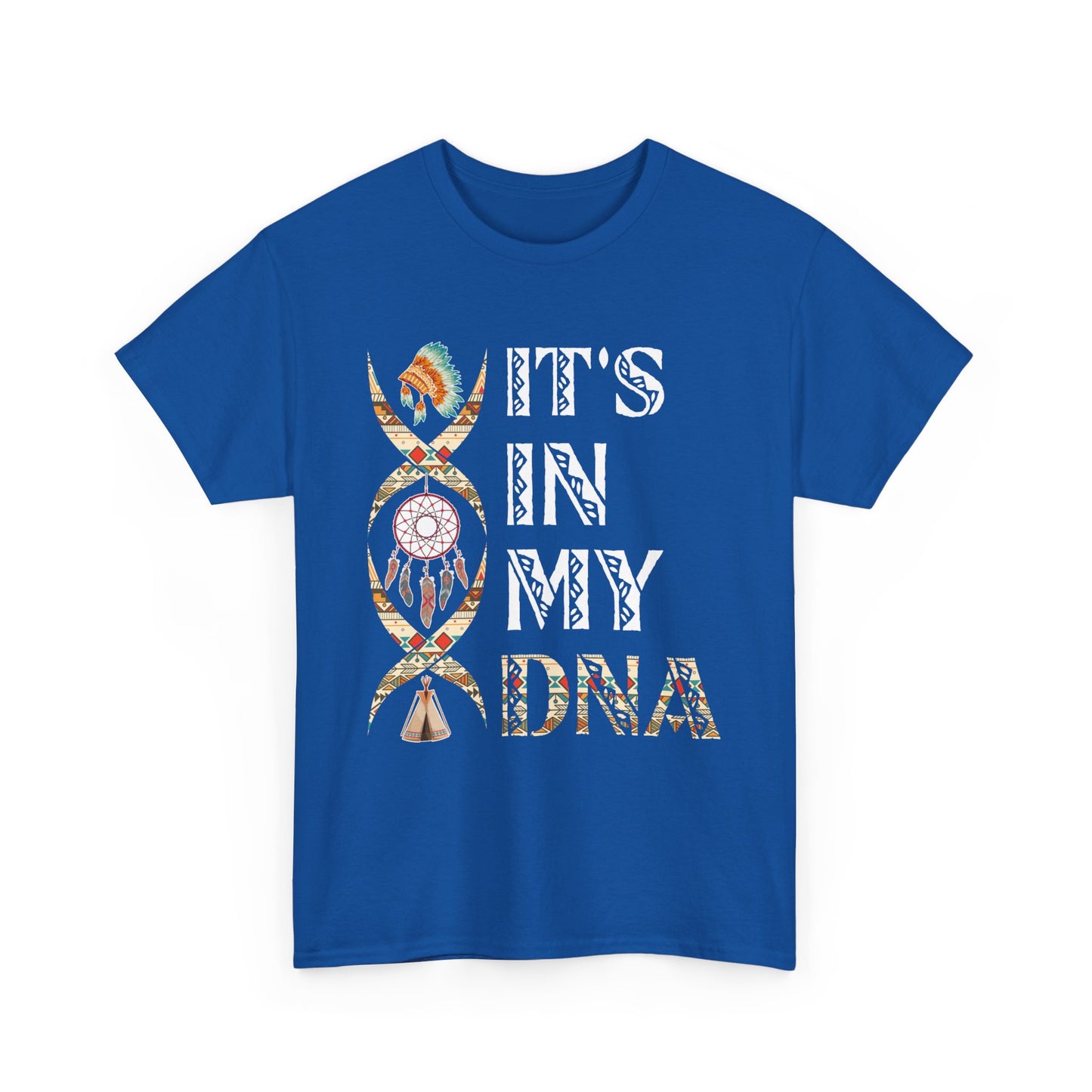 It's In My DNA Shirt