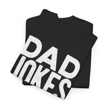 Dad Jokes Are How Eye Roll Shirt