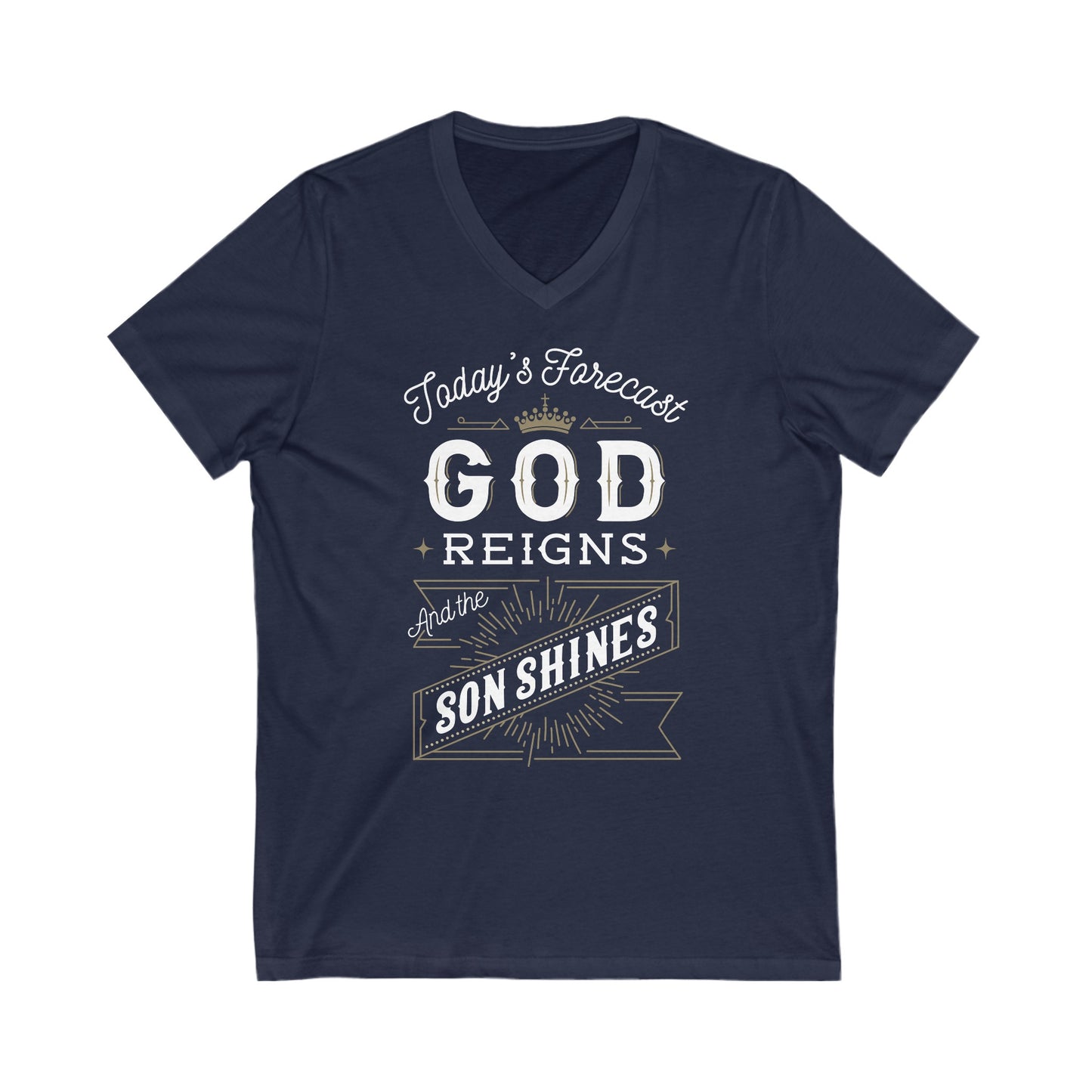 Today's forecast god reigns and the son shines Shirt