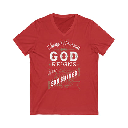 Today's forecast god reigns and the son shines Shirt