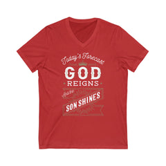Today's forecast god reigns and the son shines Shirt