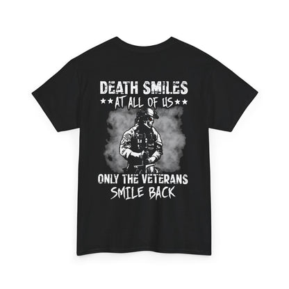 Death Smiles At All Off Us Only The Veterans Smile Back Shirt