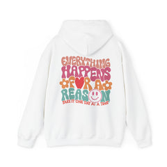 Everything Happen For A Reason Hoodie