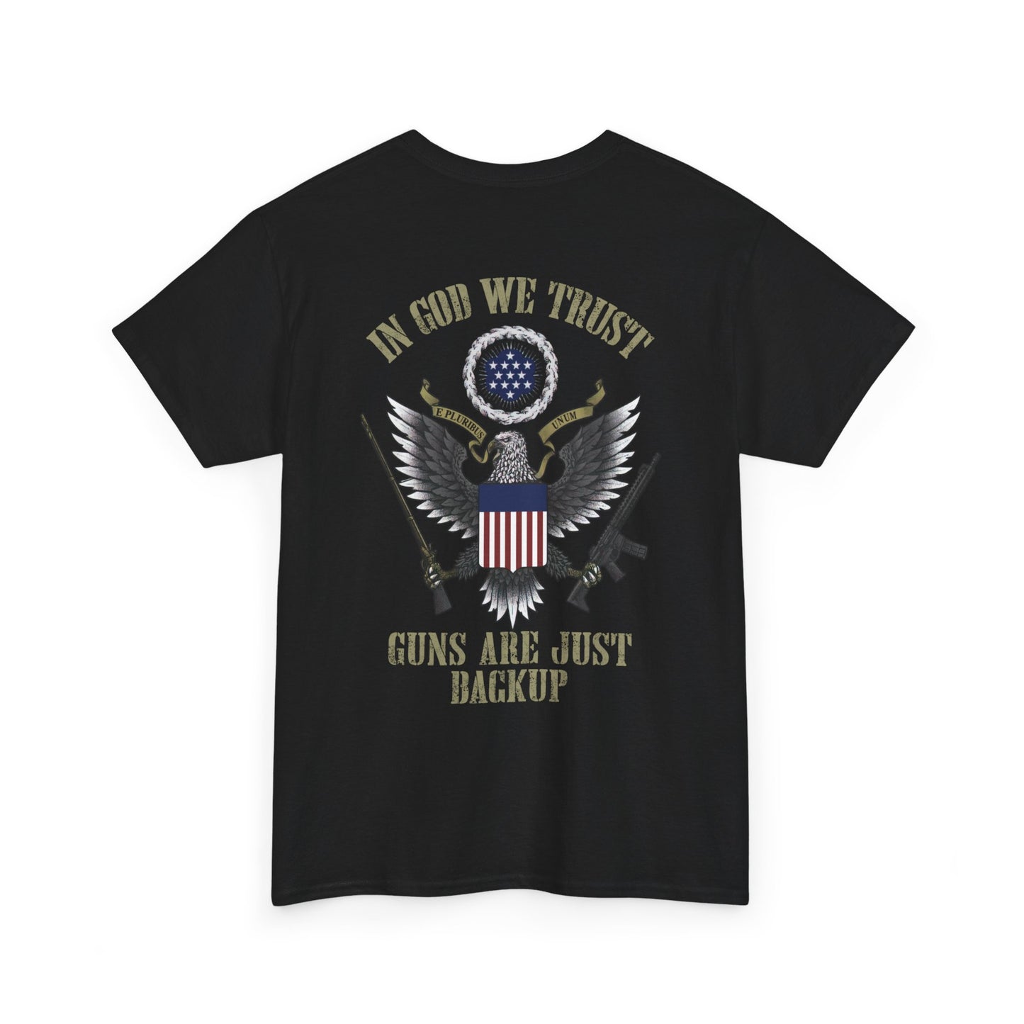 In God We Trust Guns Are Just Backup Shirt