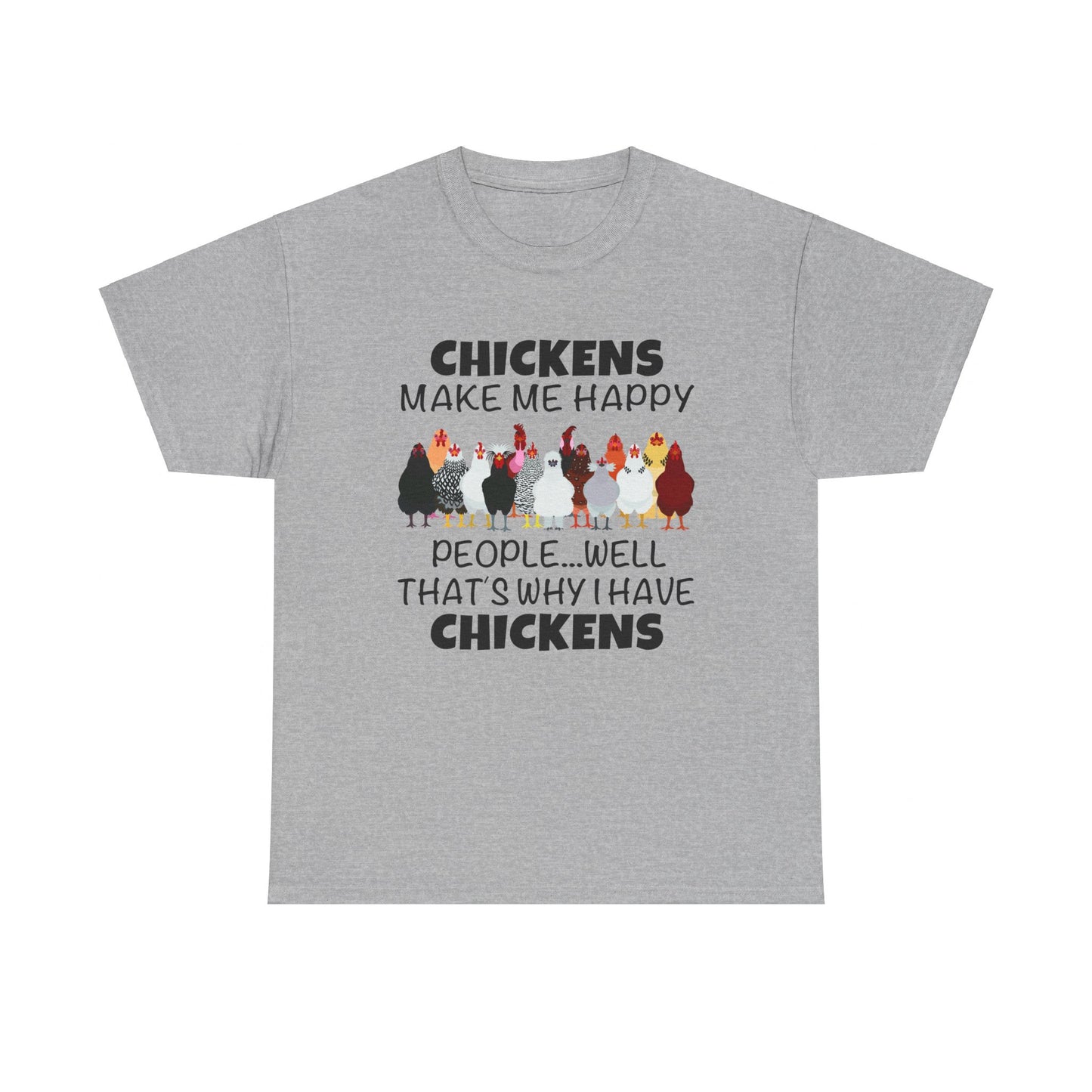 Chickens Make Me Happy Shirt