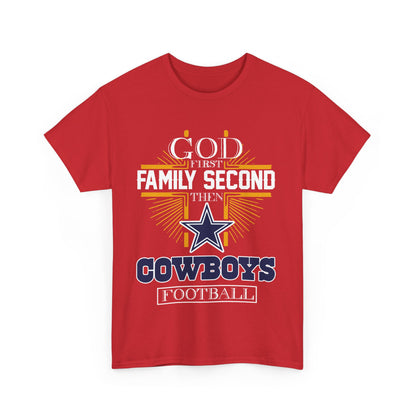 God First Family Second Then Cowboys Football Shirt