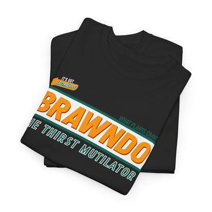 Brawndo the thirst mutilator Shirt