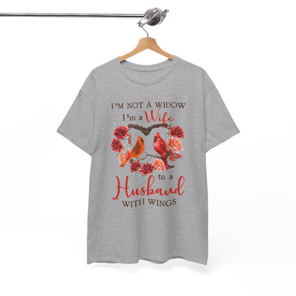 I’m Not A Widow I’m A Wife To A Husband With Wings Shirt