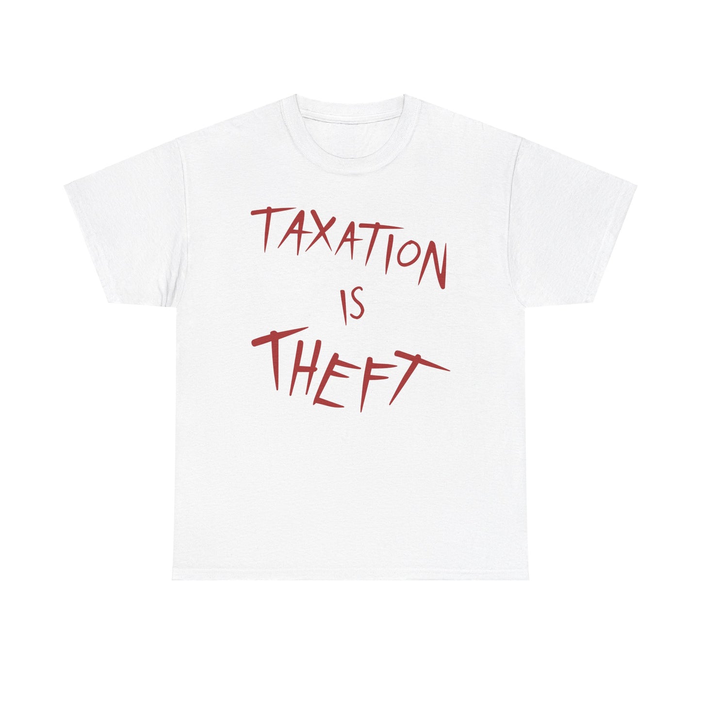 Taxation Is Theft Shirt