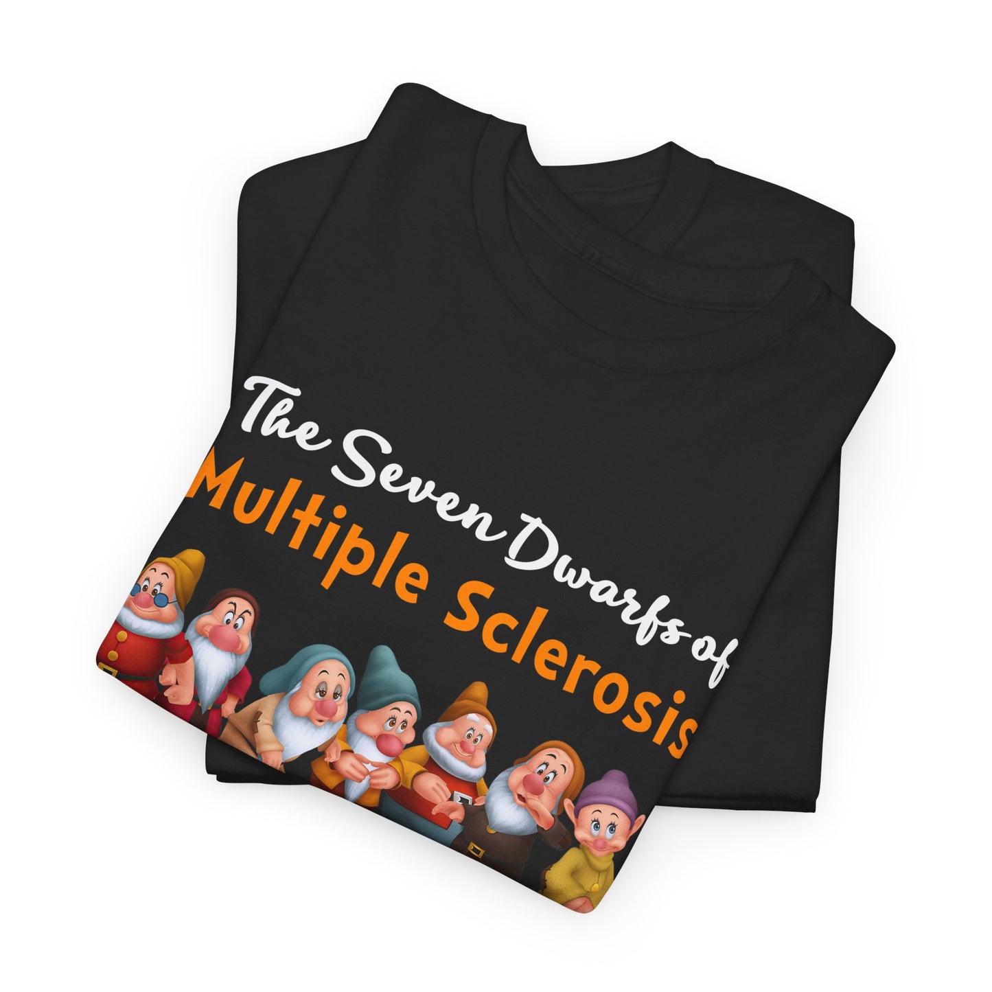 The Seven Dwarfs Of Multiple Sclerosis Clumsy Sleepy Achy Shaky Forgetful Grouchy Dopey Shirt