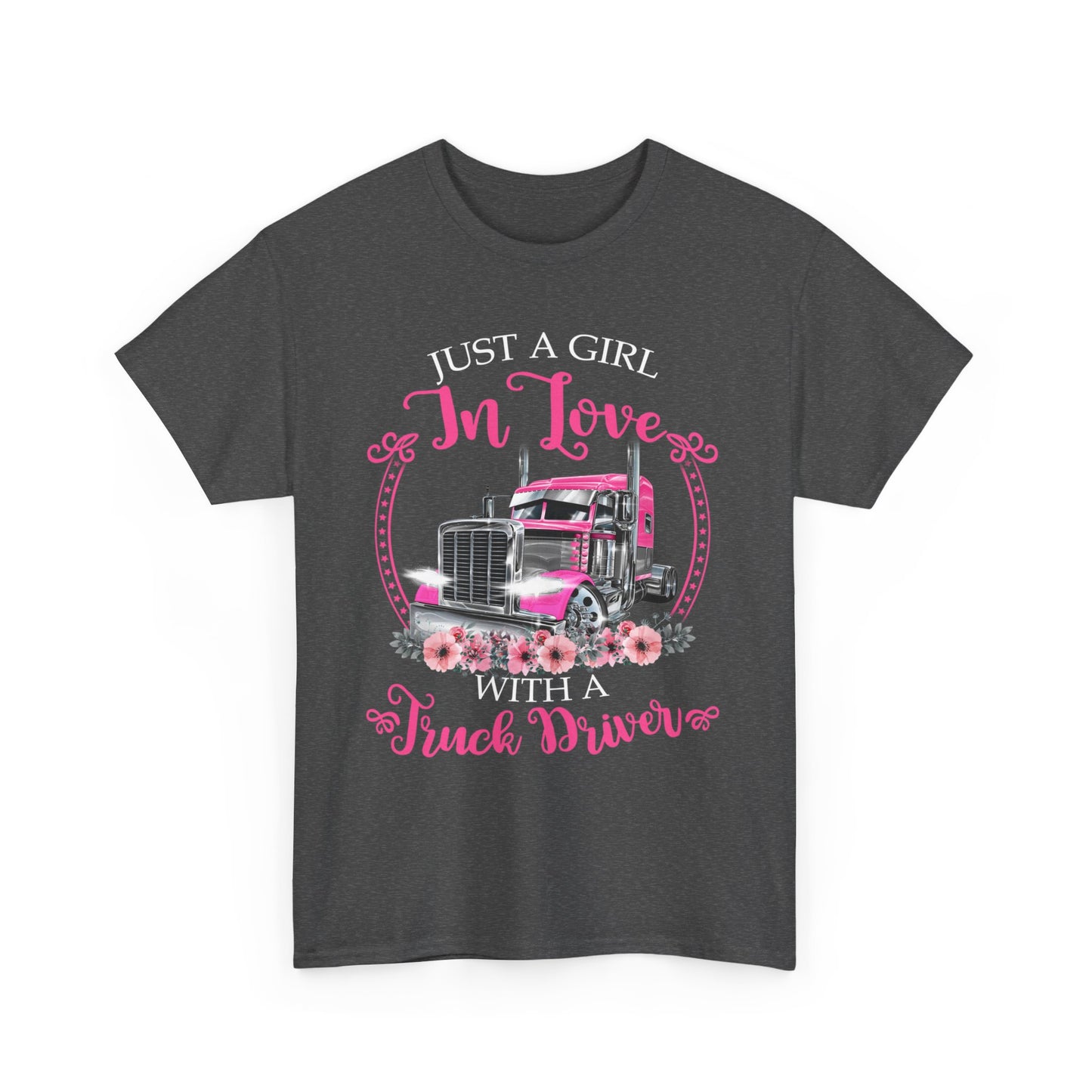 Just a girl in love with a truck driver Shirt