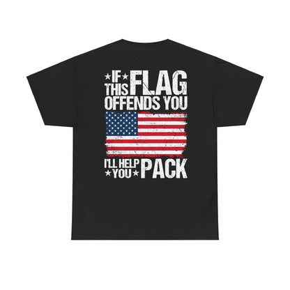 If This Flag Offends You I'll Help You Pack Shirt