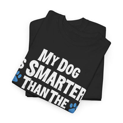 My Dog Is Smarter Than The President Shirt