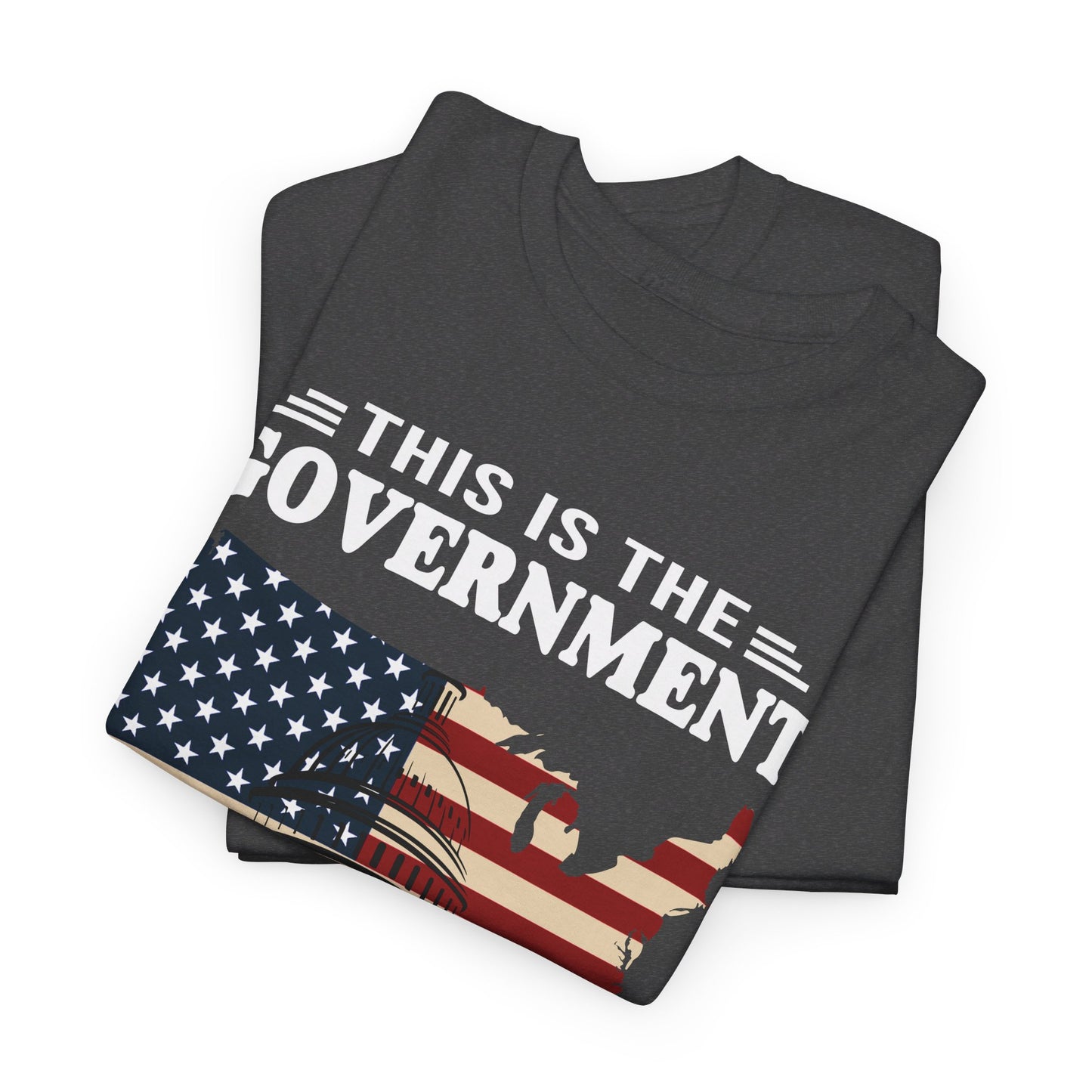 This Is The Government The Founders Warned Us About Shirt