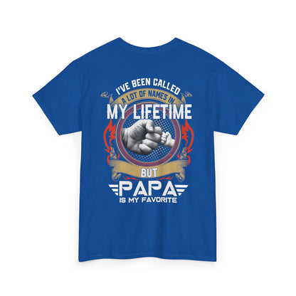 I've been called a lot of names in my lifetime but papa is my favorite Shirt