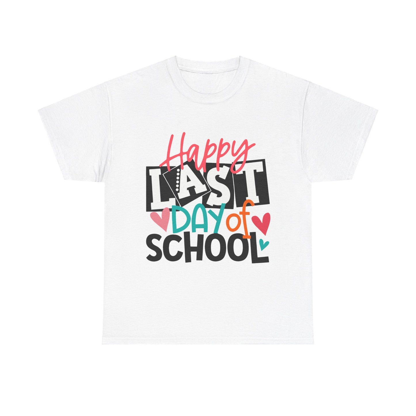 Happy Last Day Of School Shirt